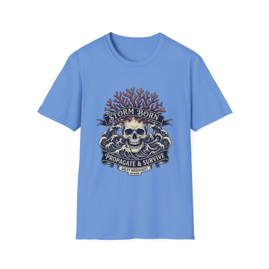 Storm Born Skull Tee — "Propagate & Survive" Pirate Nautical T-Shirt