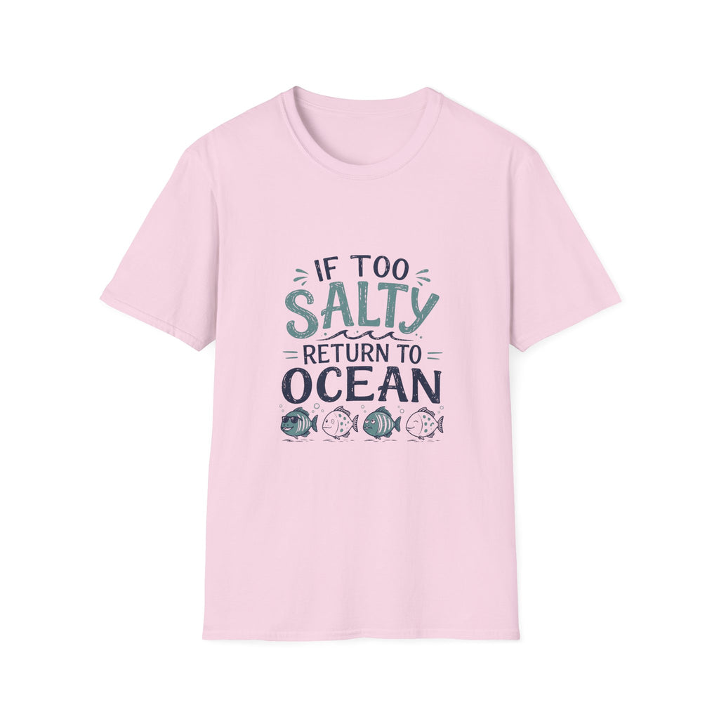 If Too Salty Return to Ocean T-Shirt — Beachy Funny Nautical Tee