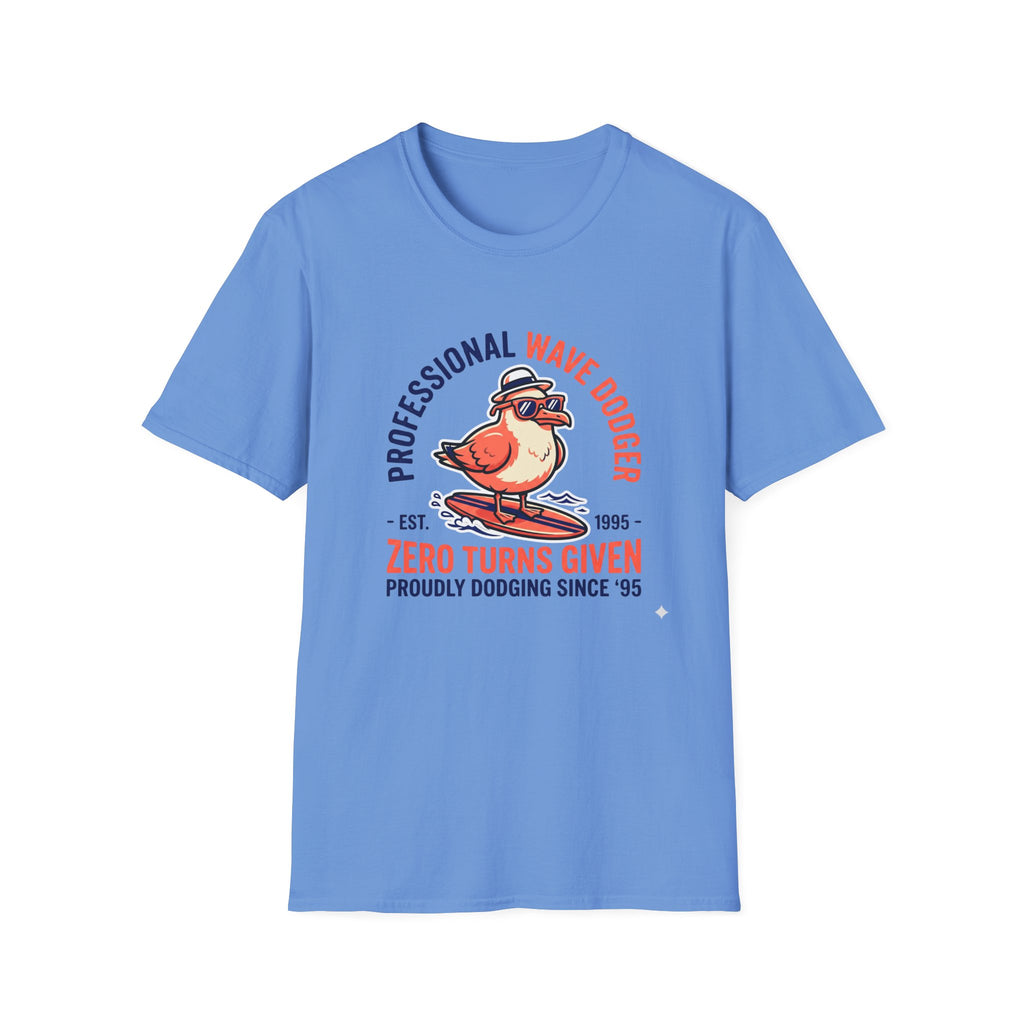 T-Shirt — "Professional Wave Dodger: Zero Turns Given" Surf Humor Tee