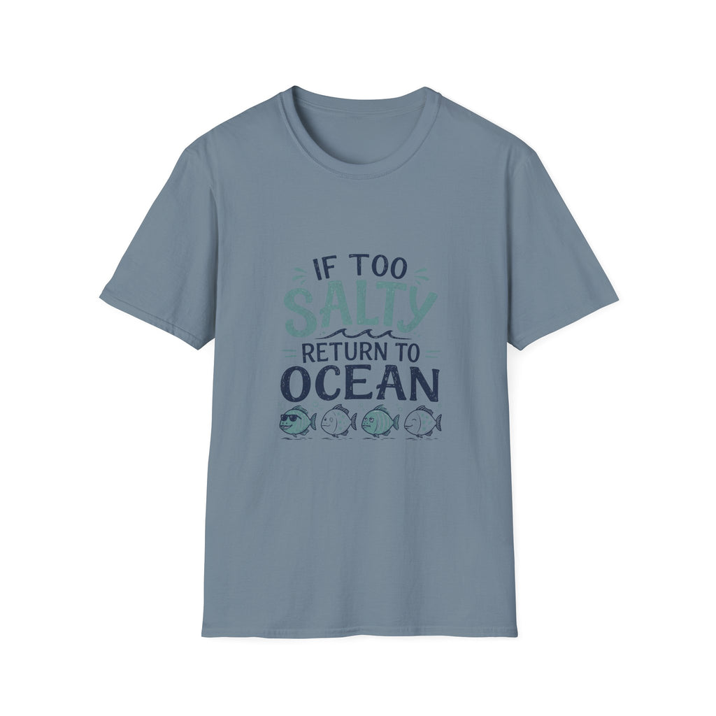 If Too Salty Return to Ocean T-Shirt — Beachy Funny Nautical Tee
