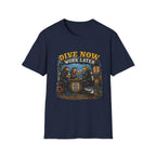 Dive Now Work Later T-Shirt — Funny Scuba Diving Tee for Divers