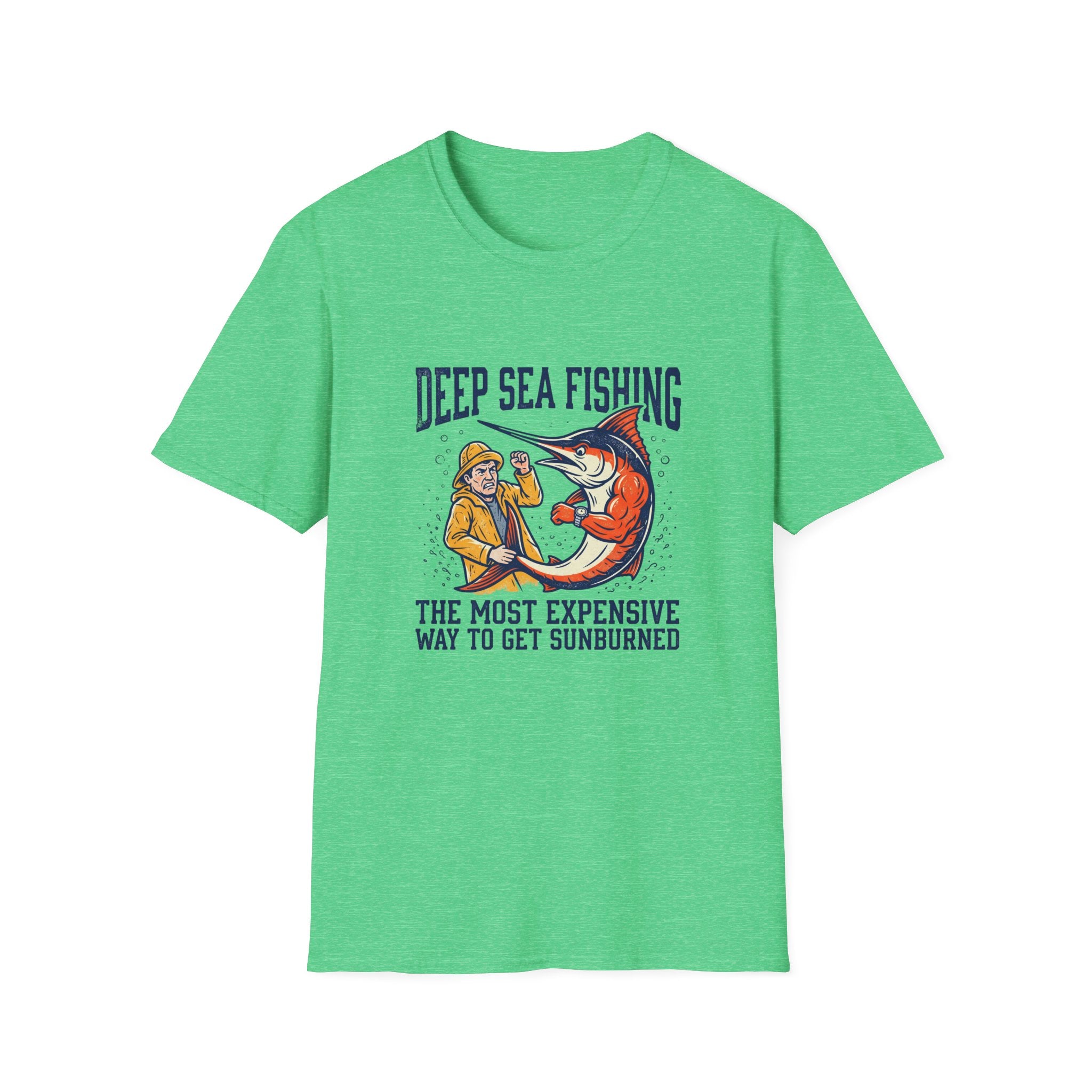 Deep Sea Fishing T-Shirt — "The Most Expensive Way to Get Sunburned" Graphic Tee