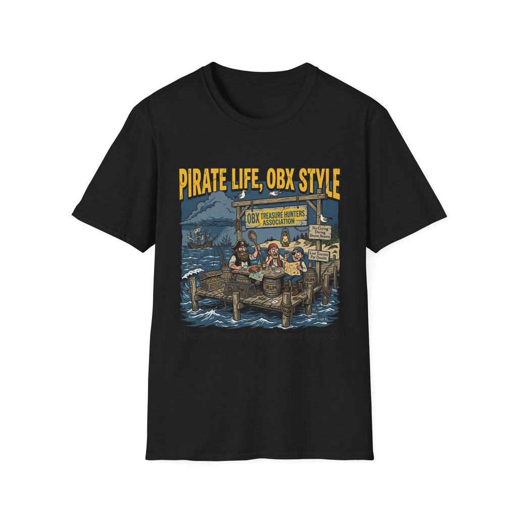 Pirate Life, OBX Style T-Shirt
