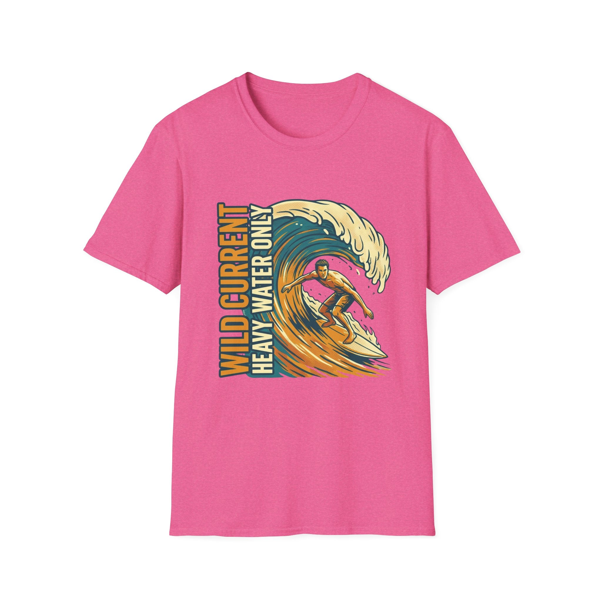 Surf Wave T-Shirt – "Wild Current Heavy Water Only" Graphic Tee