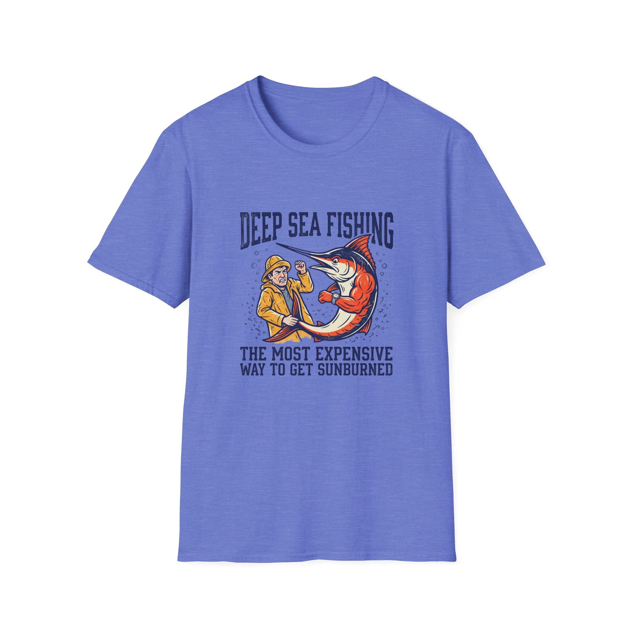 Deep Sea Fishing T-Shirt — "The Most Expensive Way to Get Sunburned" Graphic Tee