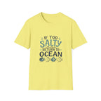 If Too Salty Return to Ocean T-Shirt — Beachy Funny Nautical Tee