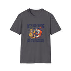 Deep Sea Fishing T-Shirt — "The Most Expensive Way to Get Sunburned" Graphic Tee