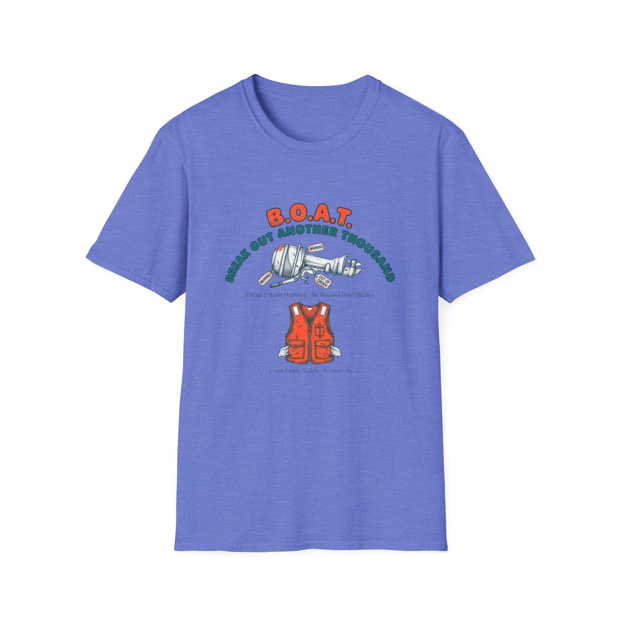 Boat Shirt – 'B.O.A.T: Break Out Another Thousand' Nautical Fishing T‑Shirt with Life Jacket Graphic