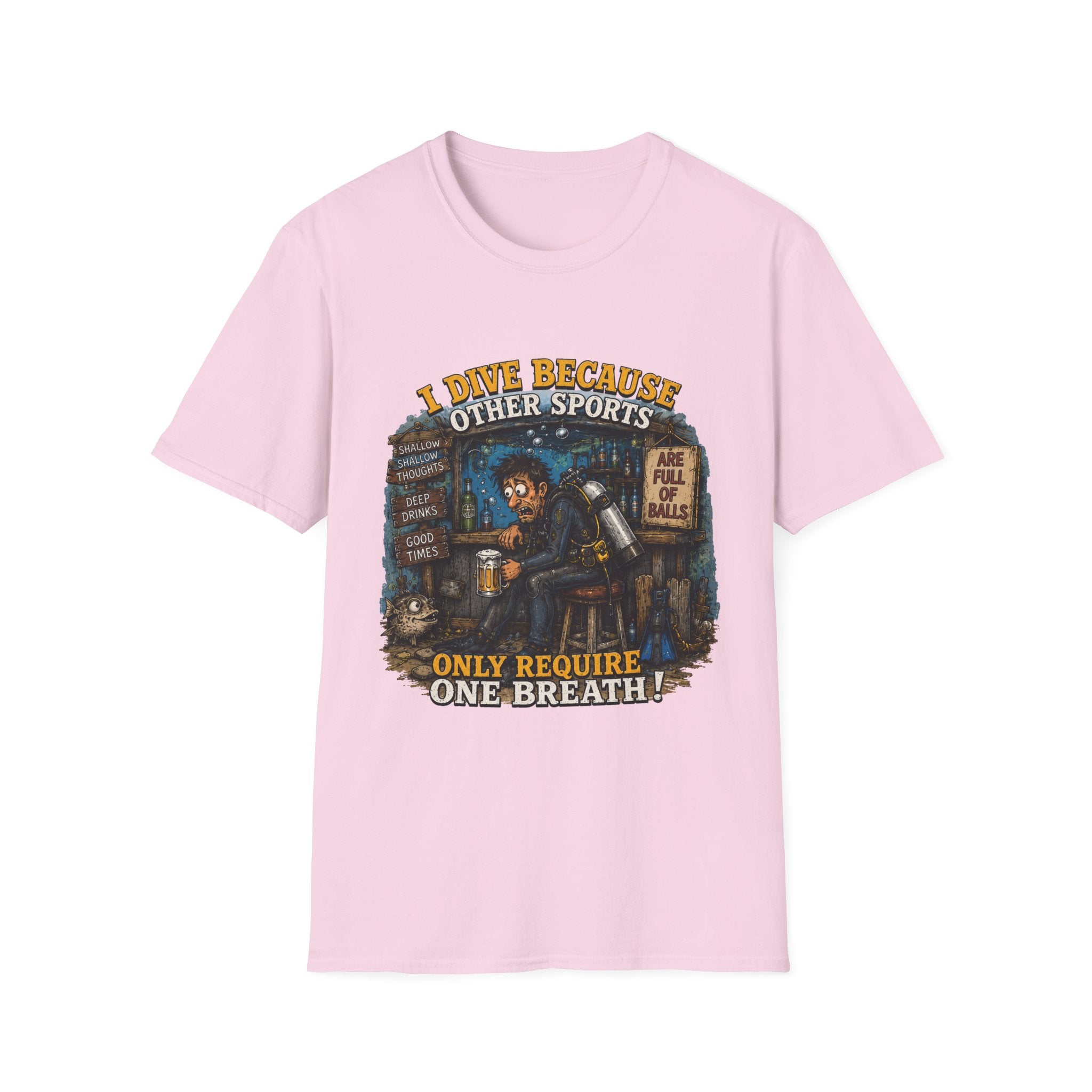 Scuba Diver T-Shirt — "I Dive Because Other Sports Only Require One Breath" Graphic Tee