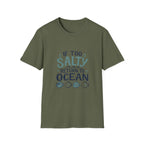 If Too Salty Return to Ocean T-Shirt — Beachy Funny Nautical Tee