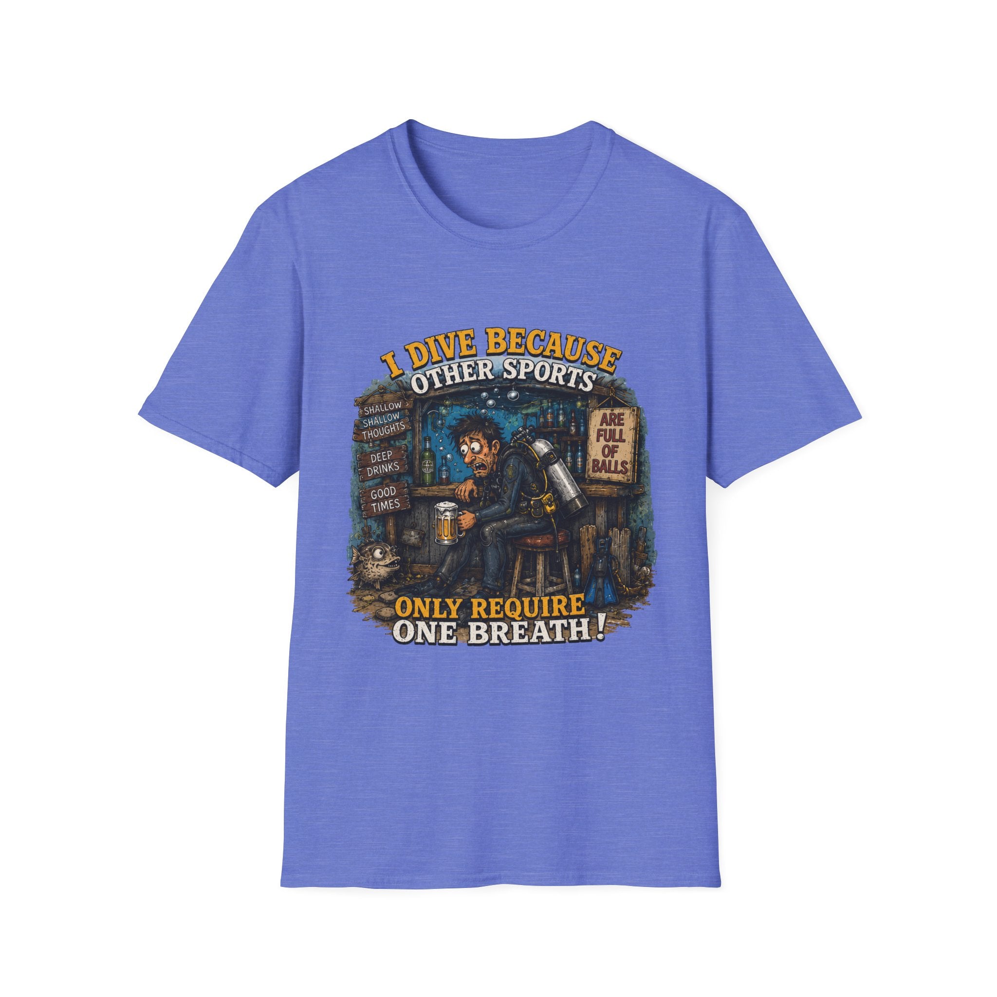 Scuba Diver T-Shirt — "I Dive Because Other Sports Only Require One Breath" Graphic Tee