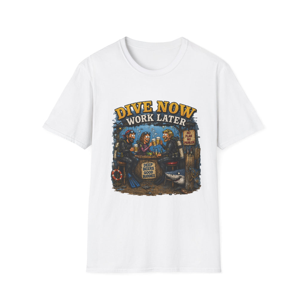 Dive Now Work Later T-Shirt — Funny Scuba Diving Tee for Divers