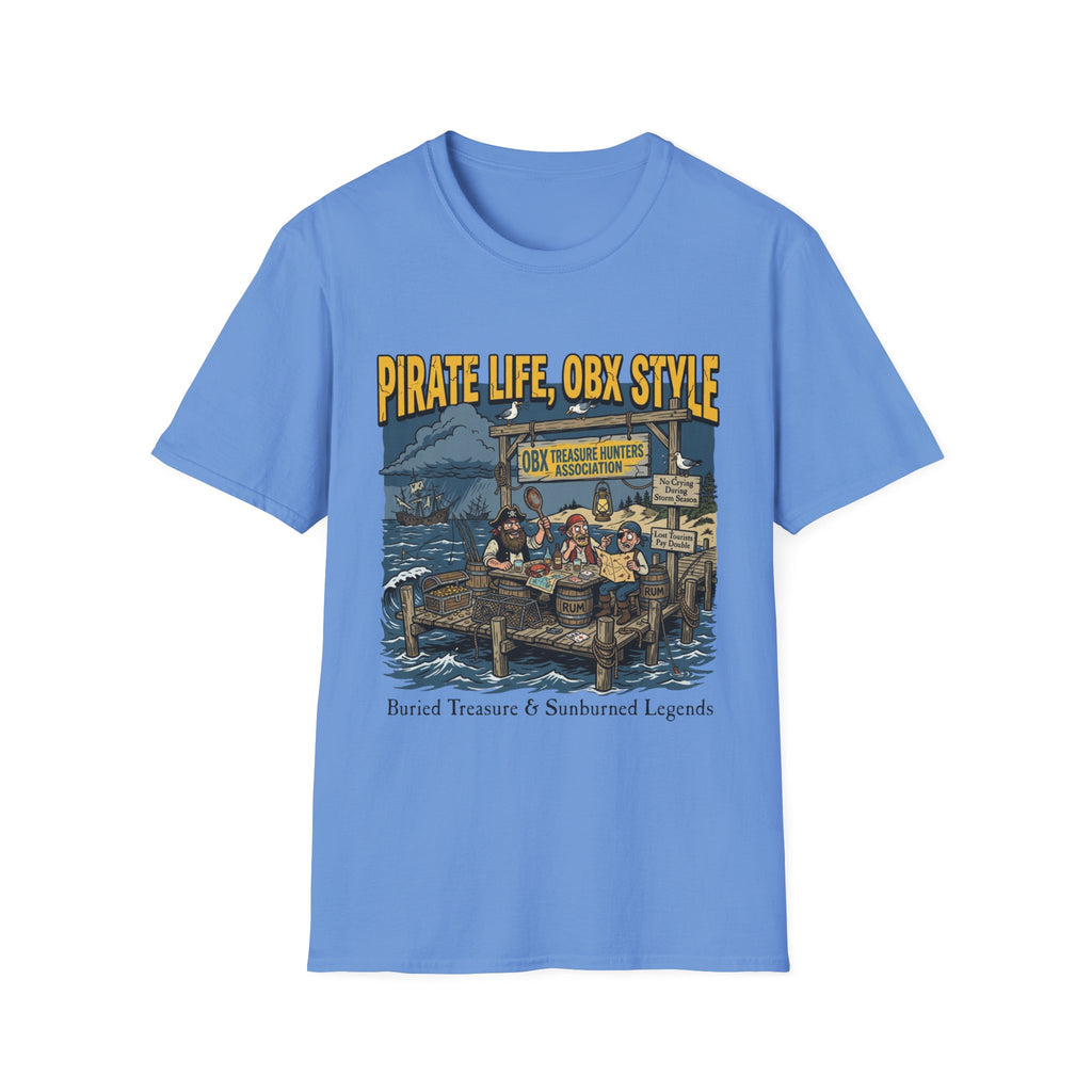 Pirate Life, OBX Style T-Shirt