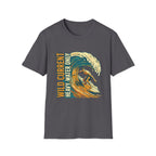 Surf Wave T-Shirt – "Wild Current Heavy Water Only" Graphic Tee
