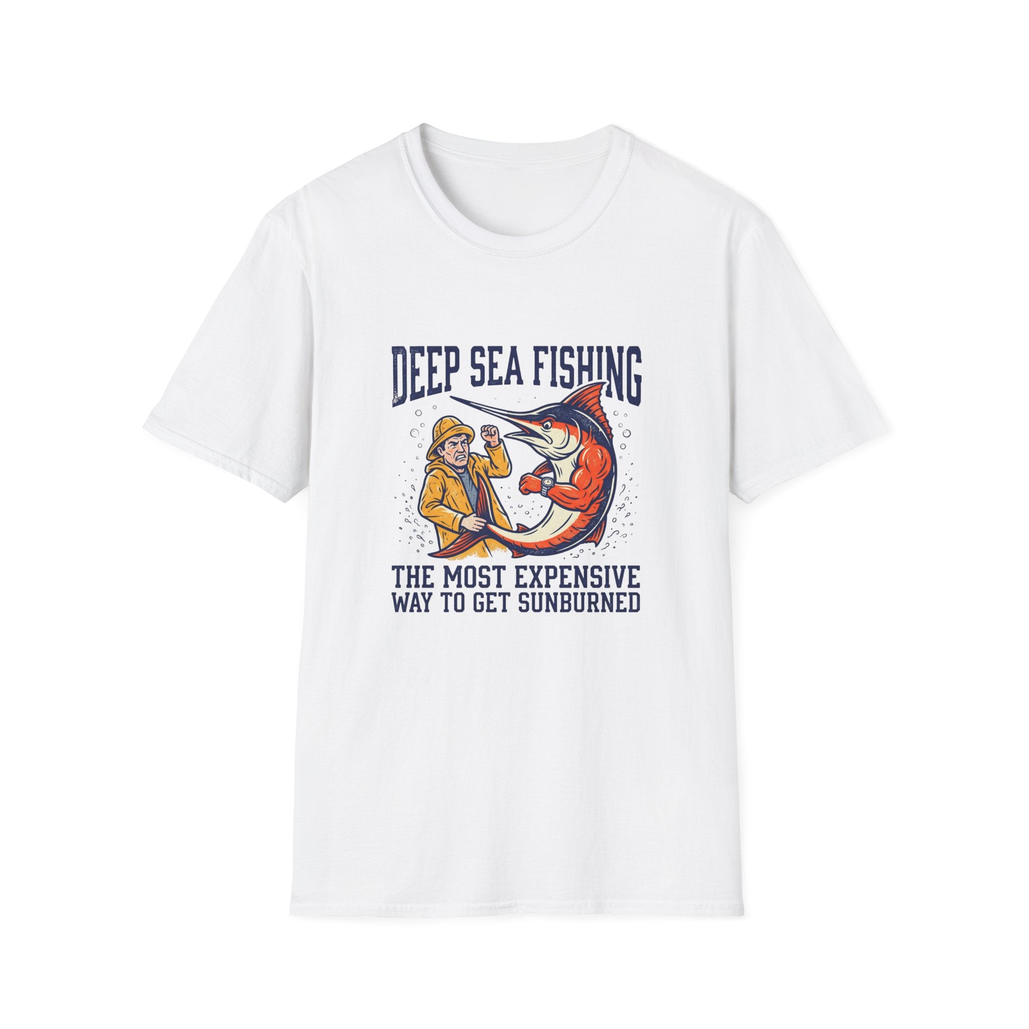 Deep Sea Fishing T-Shirt — "The Most Expensive Way to Get Sunburned" Graphic Tee