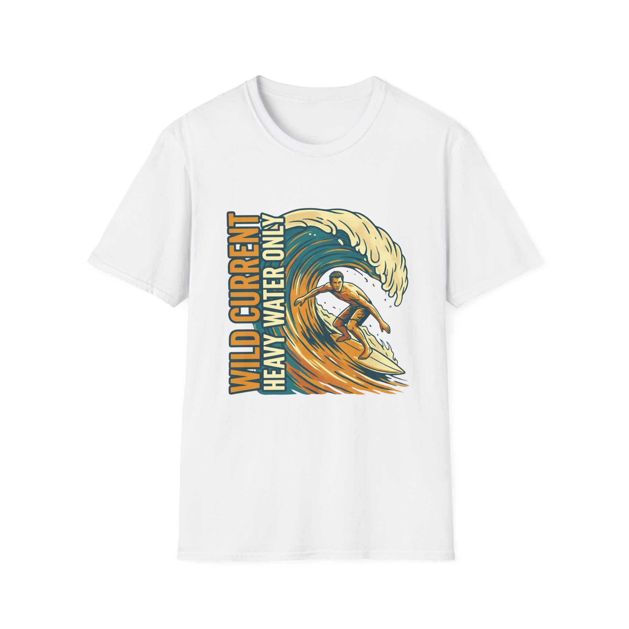Surf Wave T-Shirt – "Wild Current Heavy Water Only" Graphic Tee