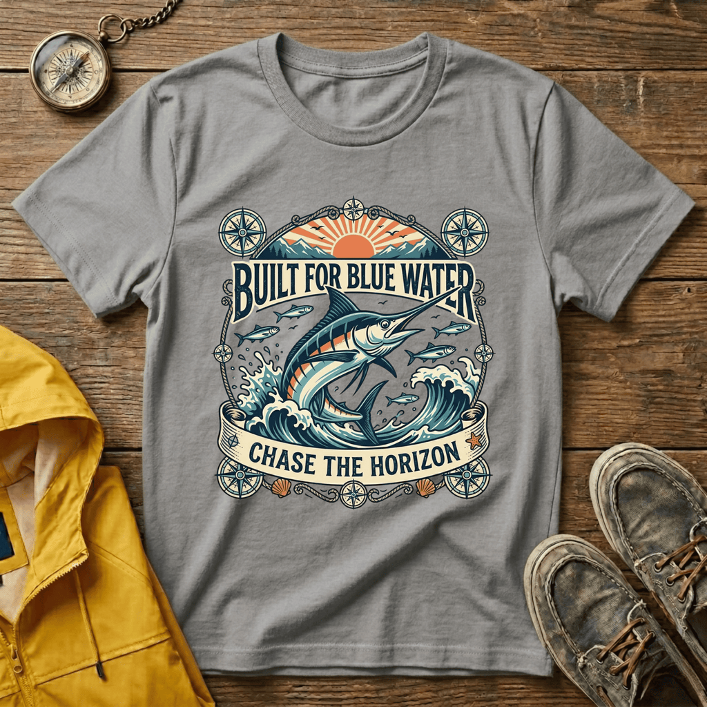 Built for Blue Water T-Shirt — Marlin Fishing Graphic Tee (Chase the Horizon)
