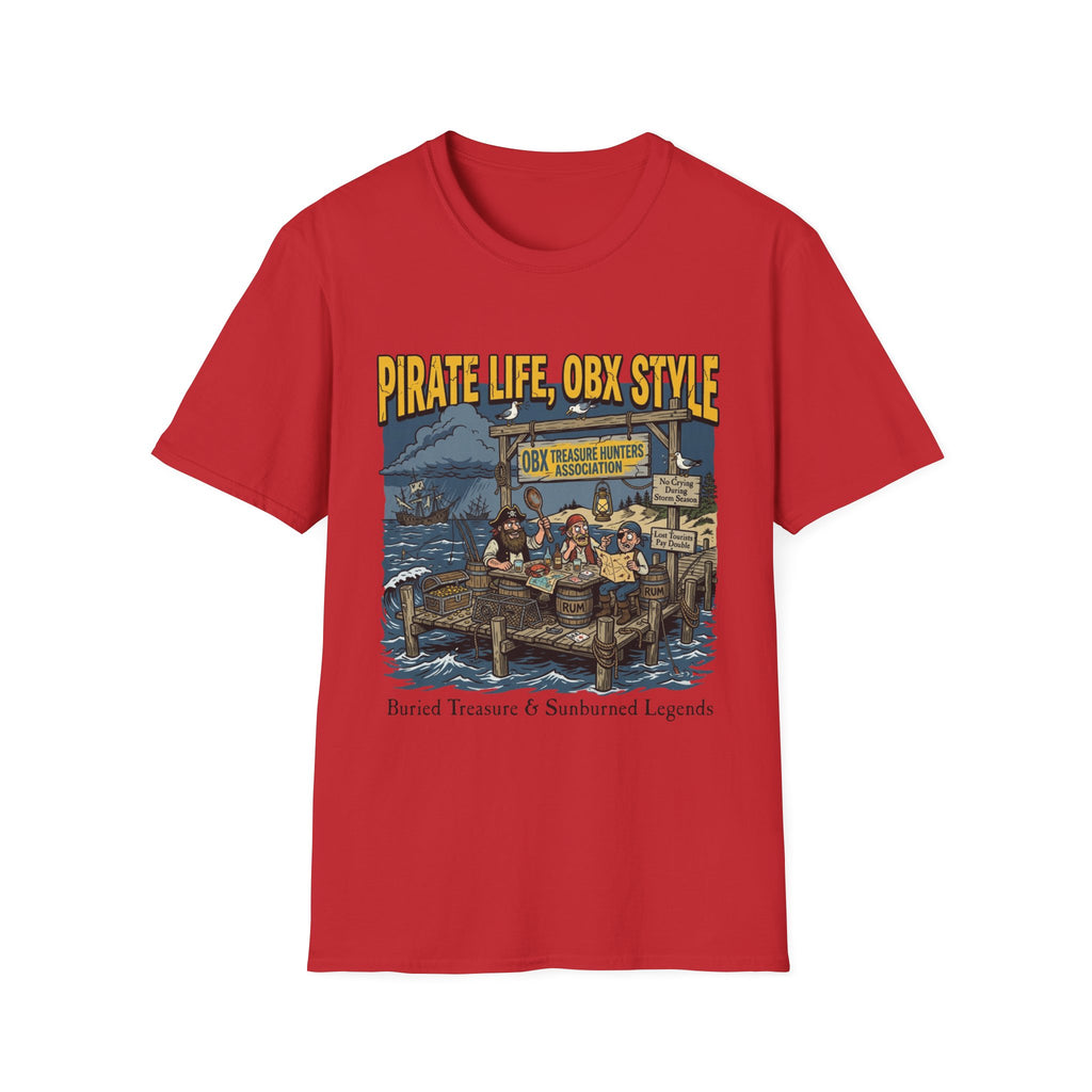Pirate Life, OBX Style T-Shirt