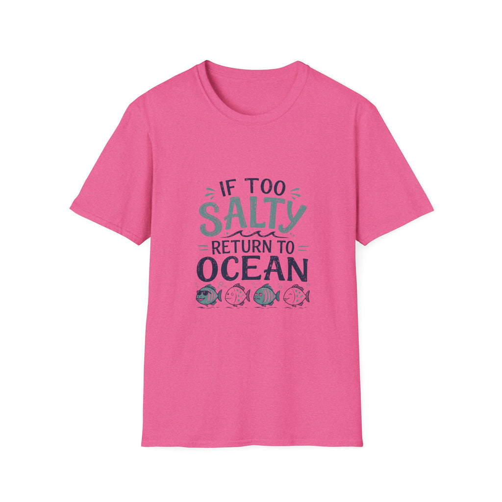 If Too Salty Return to Ocean T-Shirt — Beachy Funny Nautical Tee