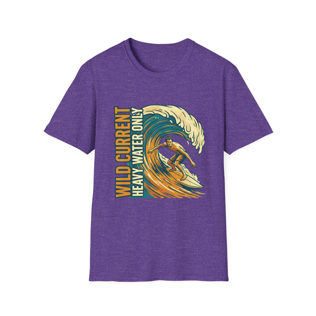 Surf Wave T-Shirt – "Wild Current Heavy Water Only" Graphic Tee