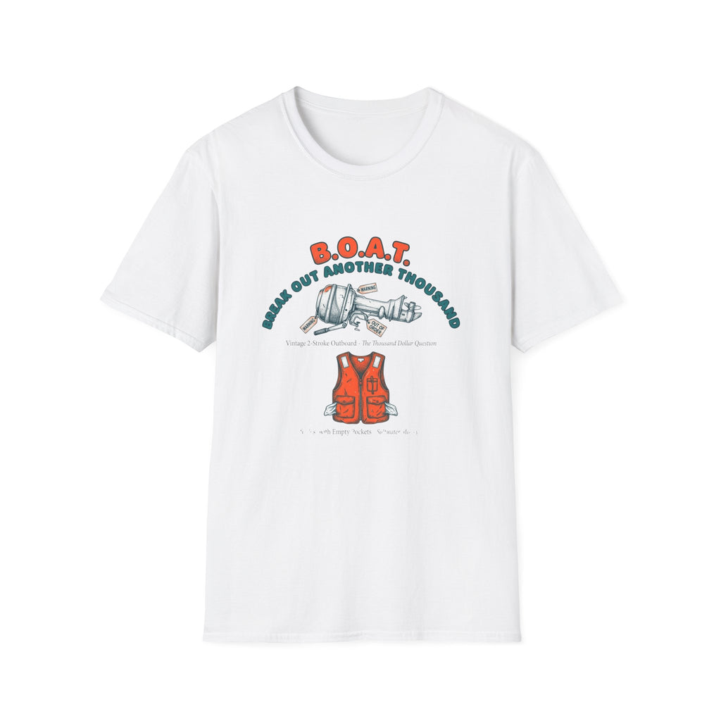 Boat Shirt – 'B.O.A.T: Break Out Another Thousand' Nautical Fishing T‑Shirt with Life Jacket Graphic