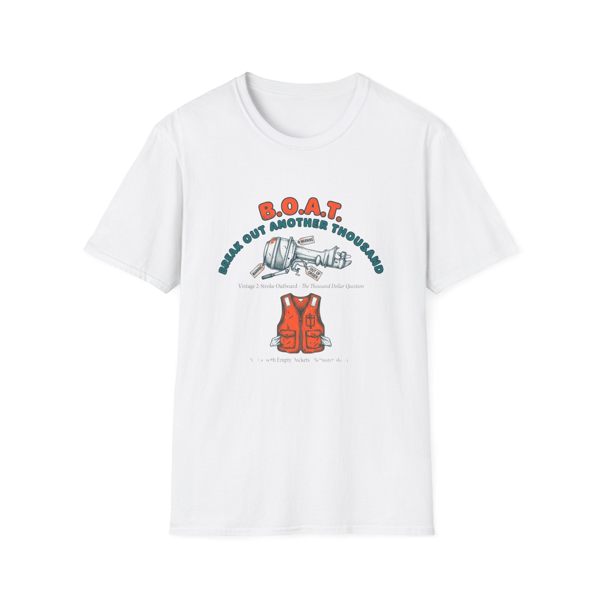 Boat Shirt – 'B.O.A.T: Break Out Another Thousand' Nautical Fishing T‑Shirt with Life Jacket Graphic