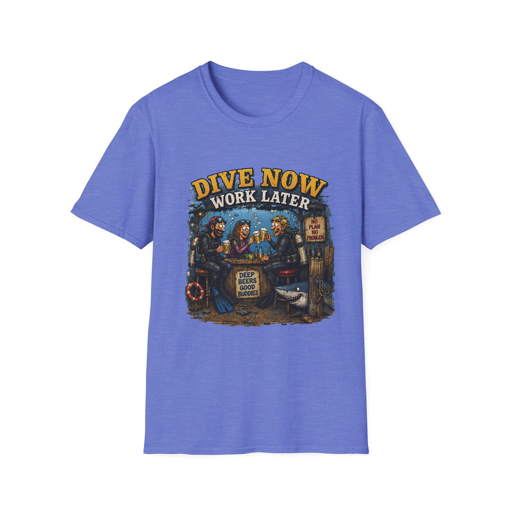 Dive Now Work Later T-Shirt — Funny Scuba Diving Tee for Divers