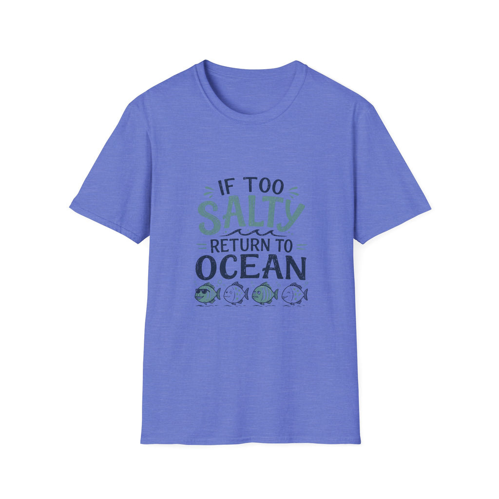 If Too Salty Return to Ocean T-Shirt — Beachy Funny Nautical Tee