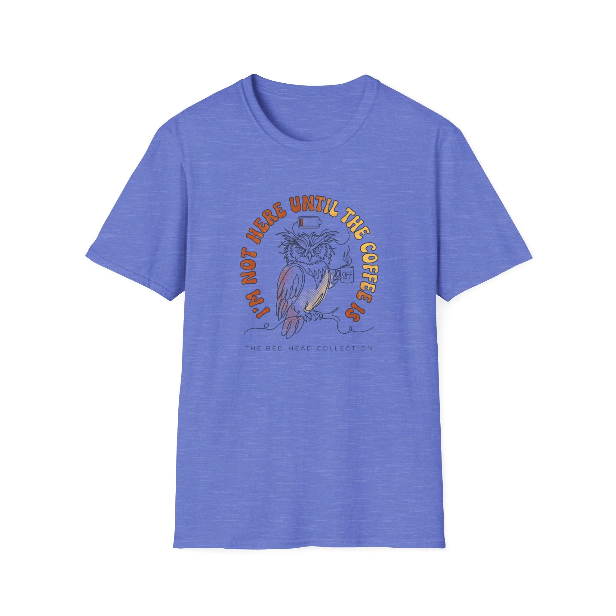 Coffee Owl T-Shirt — "I’m Not Here Until The Coffee Is" Vintage Graphic Tee