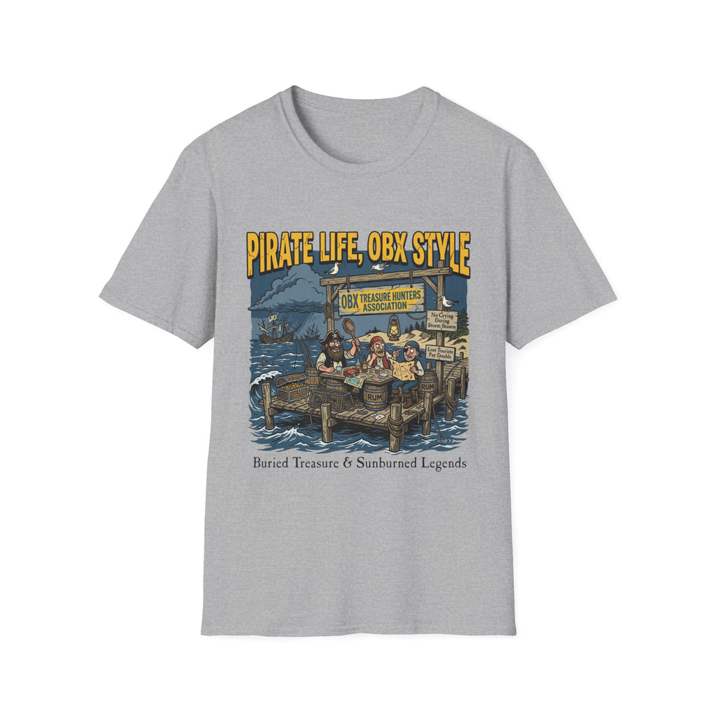 Pirate Life, OBX Style T-Shirt