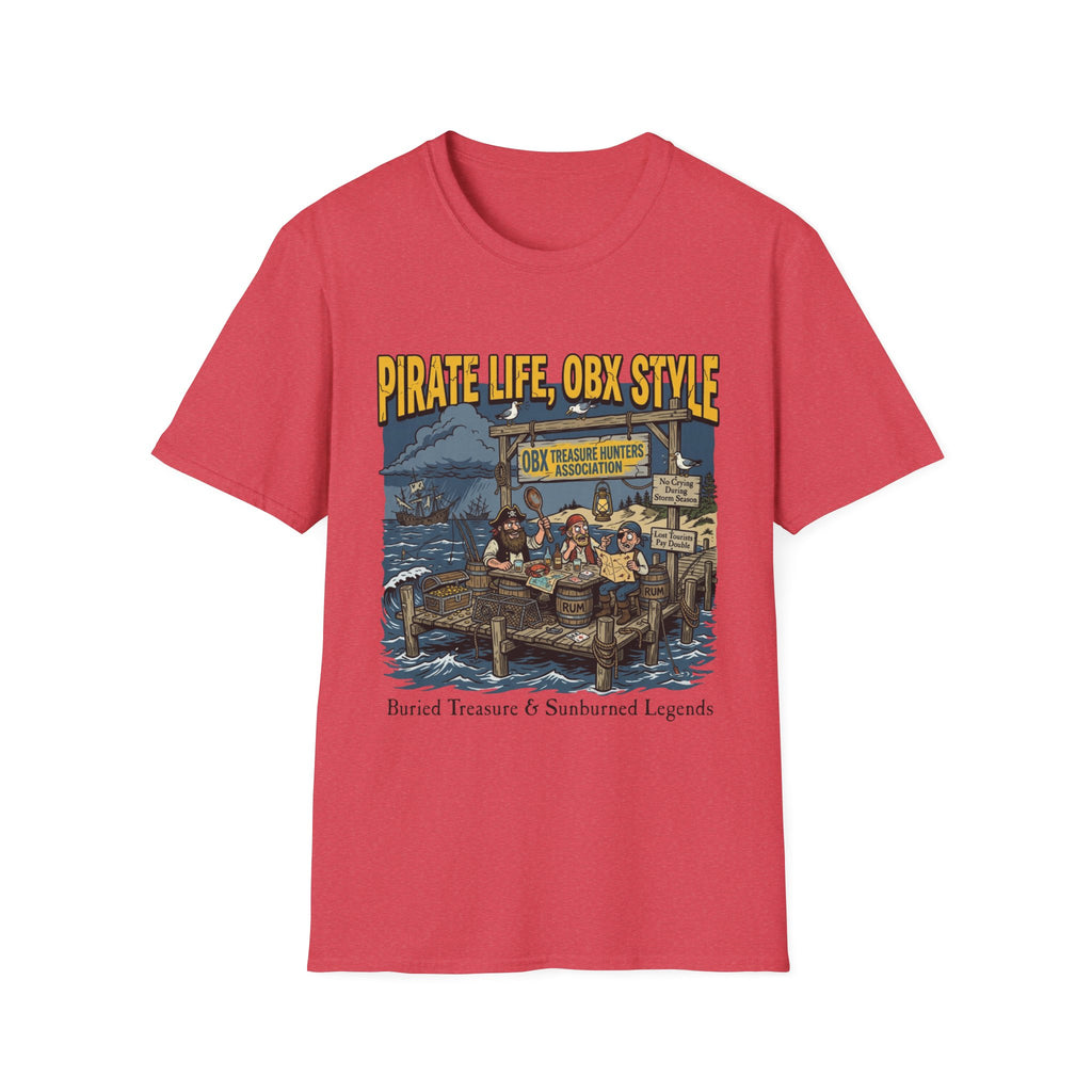 Pirate Life, OBX Style T-Shirt