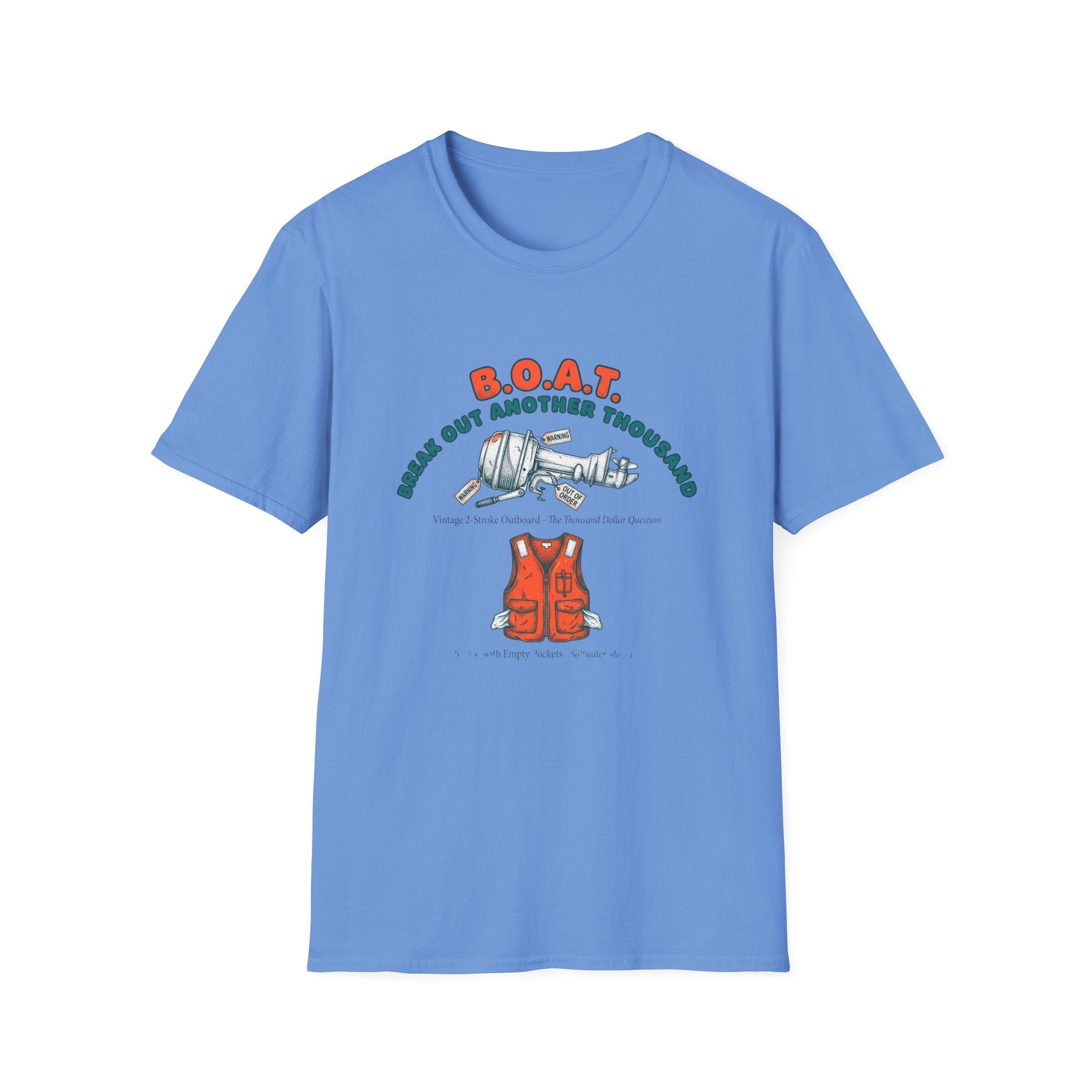 Boat Shirt – 'B.O.A.T: Break Out Another Thousand' Nautical Fishing T‑Shirt with Life Jacket Graphic