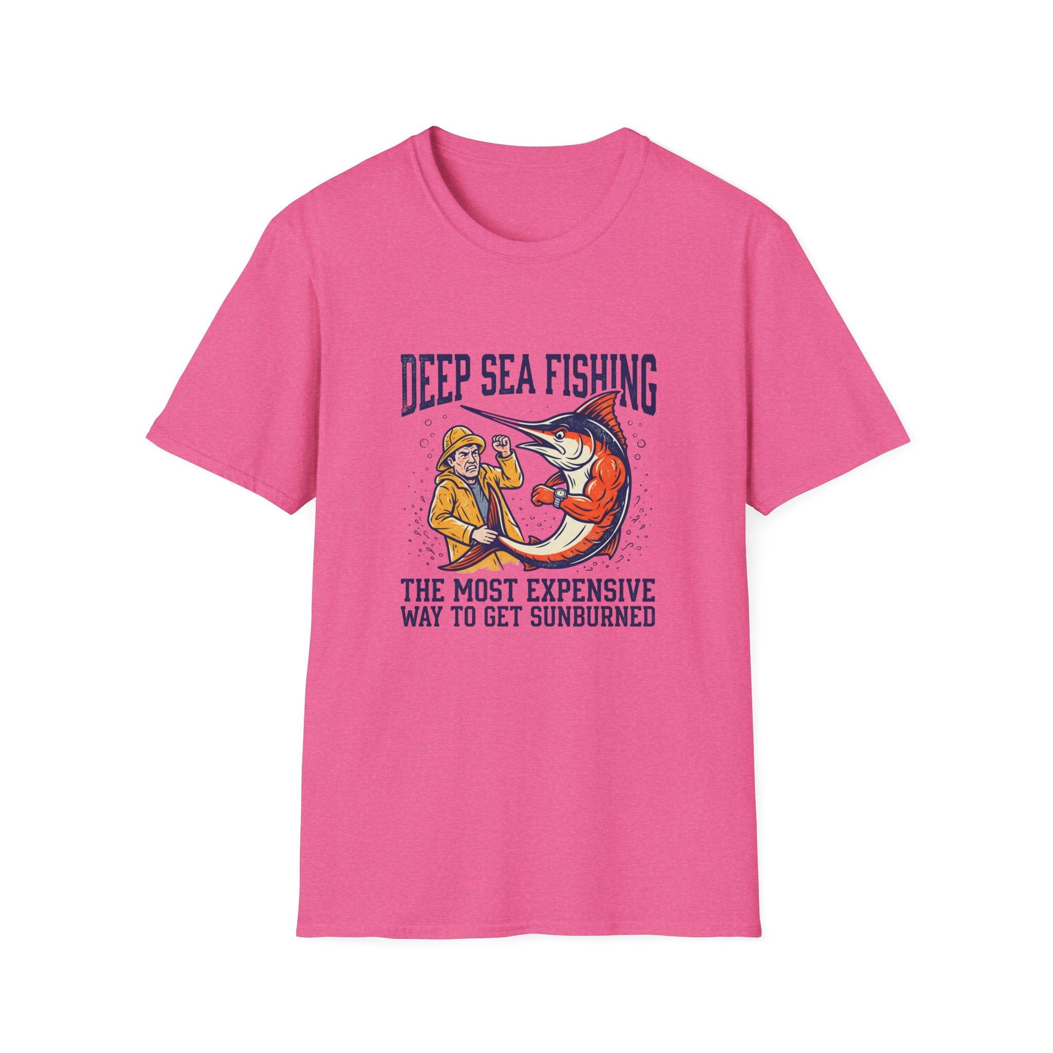 Deep Sea Fishing T-Shirt — "The Most Expensive Way to Get Sunburned" Graphic Tee