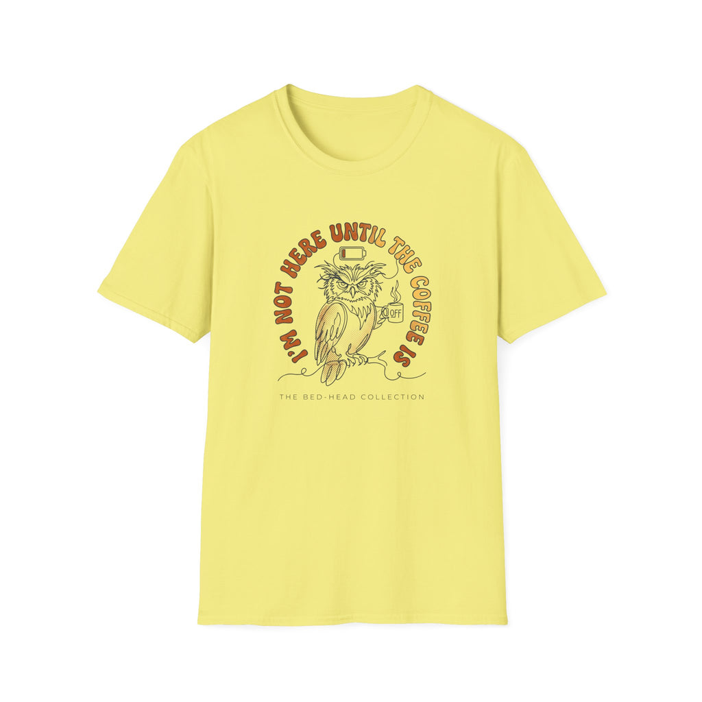 Coffee Owl T-Shirt — "I’m Not Here Until The Coffee Is" Vintage Graphic Tee