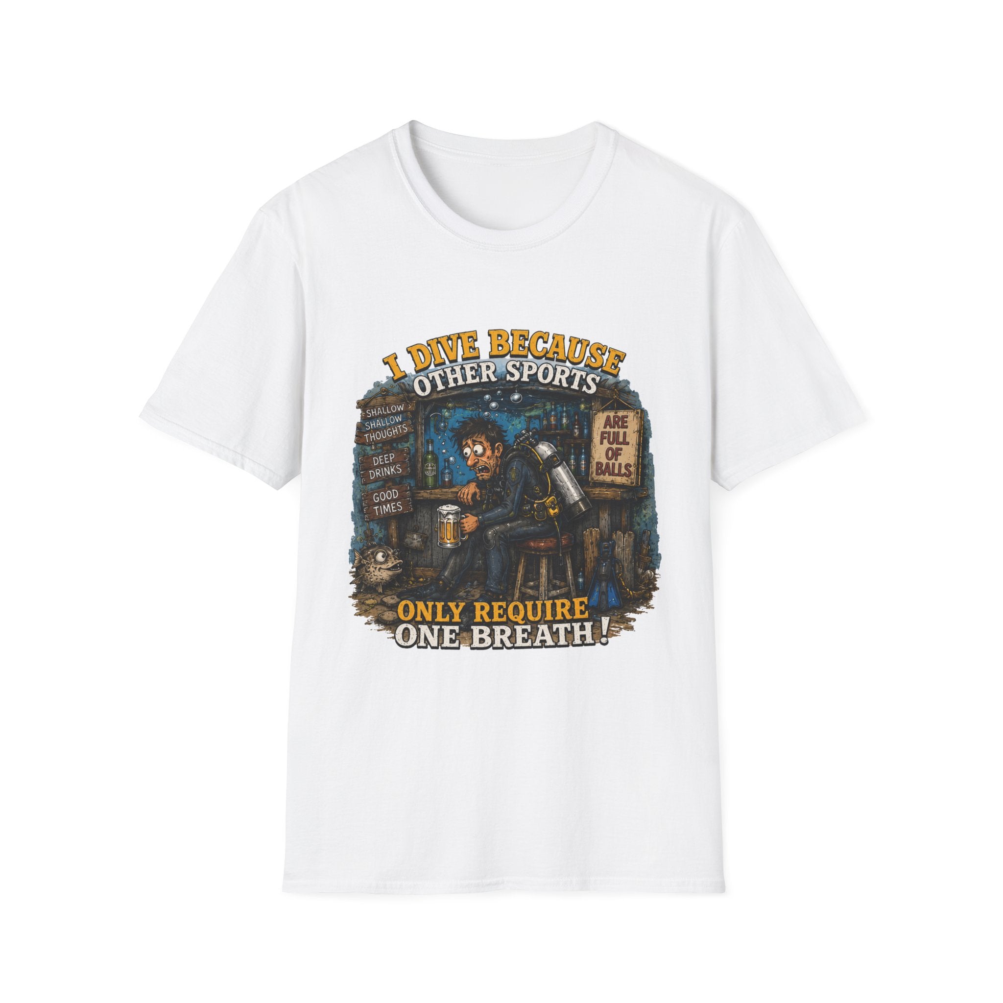Scuba Diver T-Shirt — "I Dive Because Other Sports Only Require One Breath" Graphic Tee