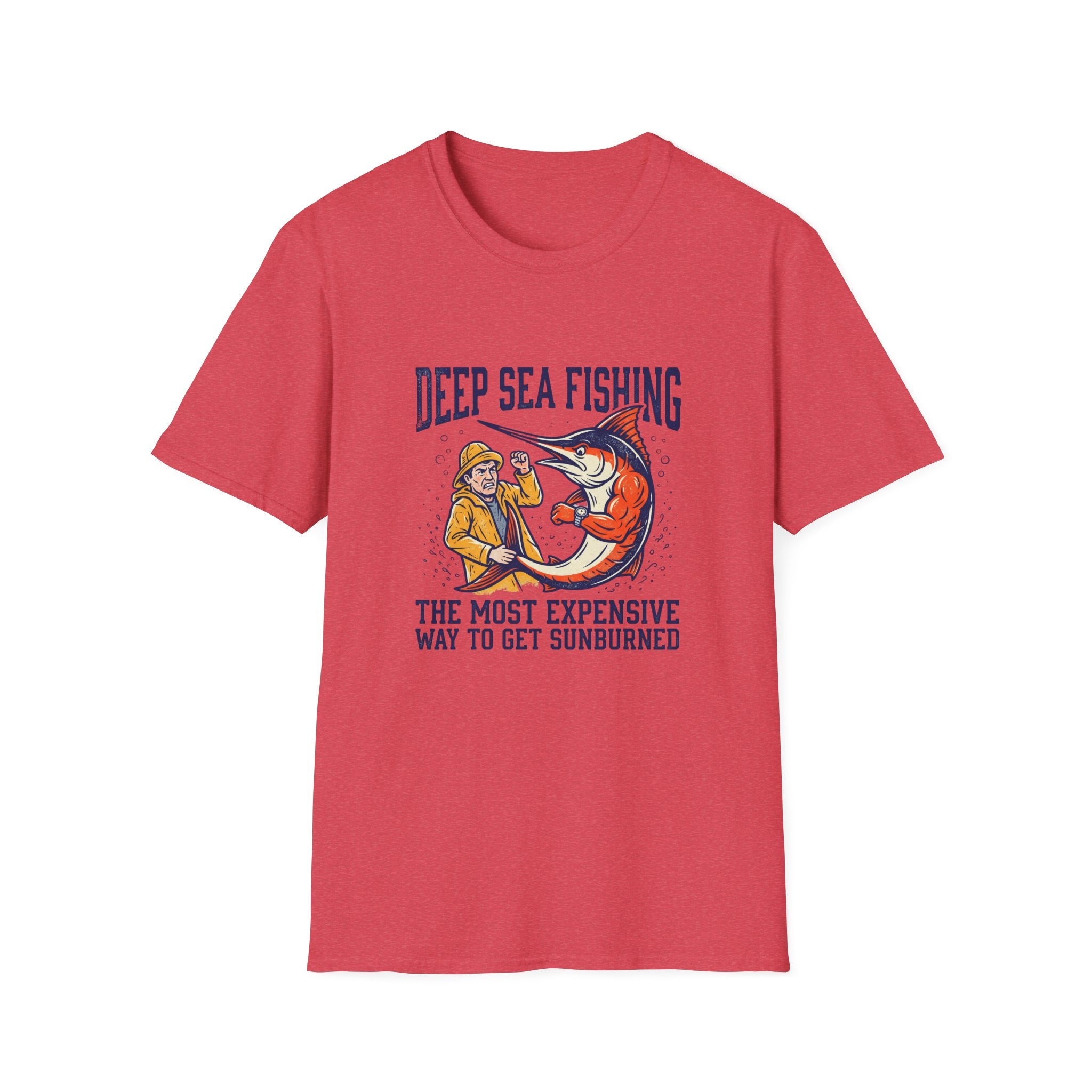 Deep Sea Fishing T-Shirt — "The Most Expensive Way to Get Sunburned" Graphic Tee